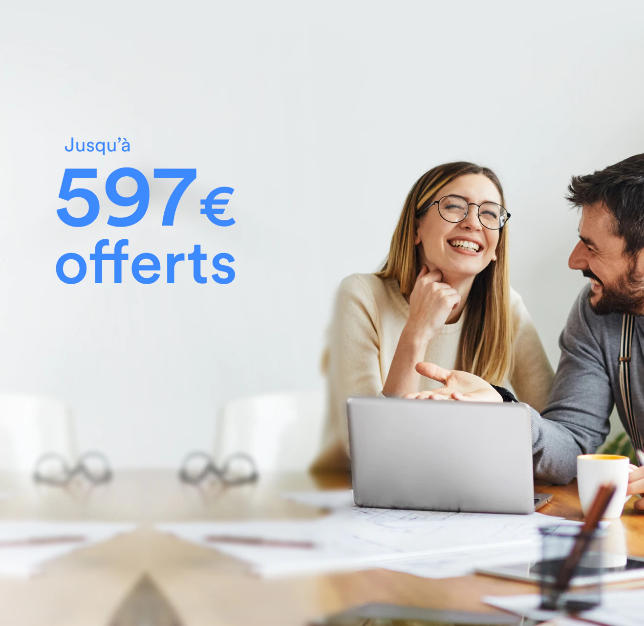 Jusqu’a 597€ offerts